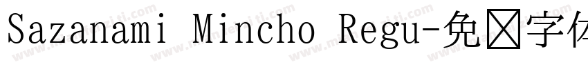 Sazanami Mincho Regu字体转换